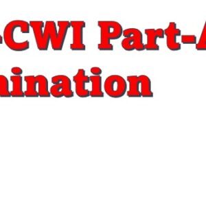 AWS-CWI (Certified Welding Inspector) Part A Full Mock Examination: Prepare with Confidence!