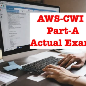 AWS-CWI Part A practice exam questions answers