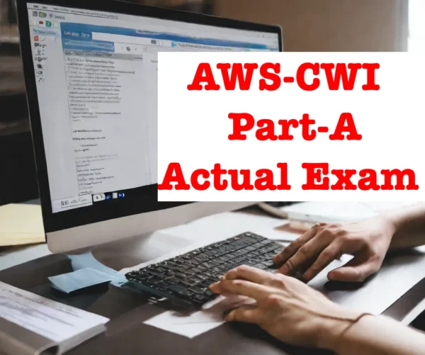 AWS-CWI Part A practice exam questions answers