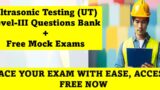 Ultrasonic testing UT Level 3 practice questions bank pdf