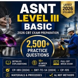 ASNT NDT Level III Basic 2026 CBT Exam Preparation featuring over 2,500 practice questions, AI mock exams, and coverage of SNT-TC-1A (2024), CP-189 (2024), and CP-105 standards.