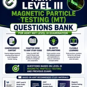For 2026- Magnetic Particle Testing MT Level III Questions Bank for ASNT NDT level III Examination